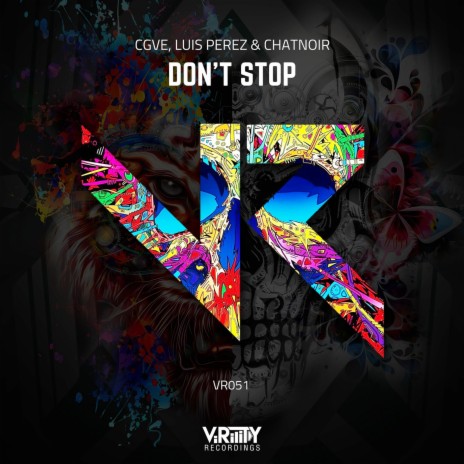 Don't Stop ft. Luis Perez & Chatnoir