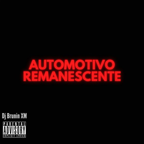 Automotivo Remanescente ft. Mc Larisson | Boomplay Music