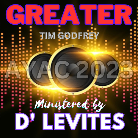 Greater (D' Levites Remix) ft. Tim Godfrey & D' Levites | Boomplay Music