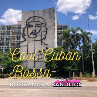 Cool Cuban Bossa