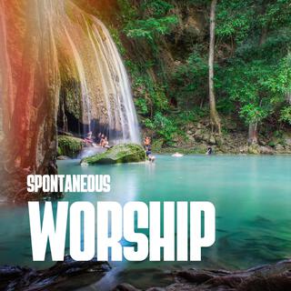 Spontaneous Worship