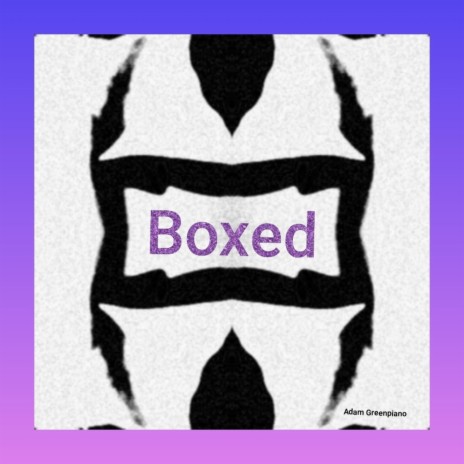 Boxed | Boomplay Music