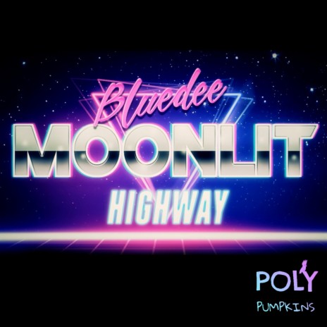 Moonlit Highway | Boomplay Music