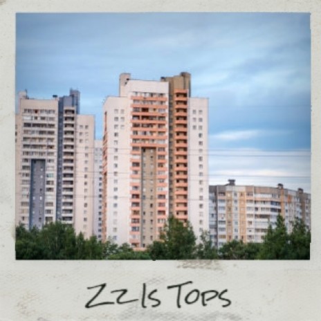 Zz Is Tops | Boomplay Music