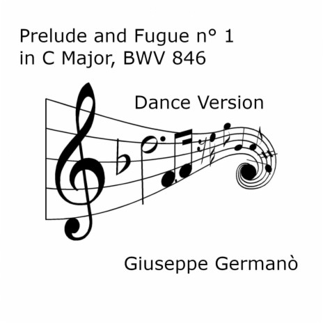 Prelude and Fugue No. 1 in C major, BWV 846 (Dance Version) | Boomplay Music