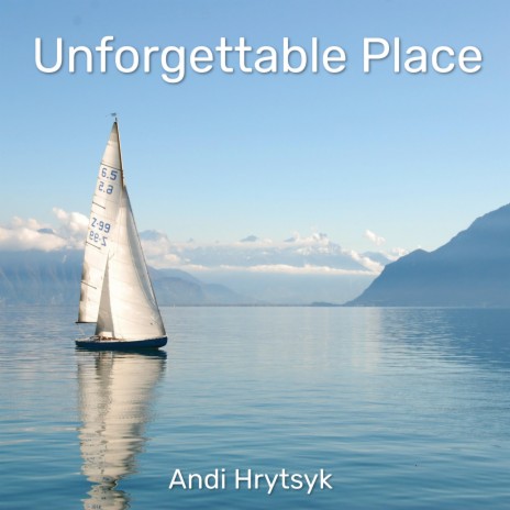 Unforgettable Place | Boomplay Music