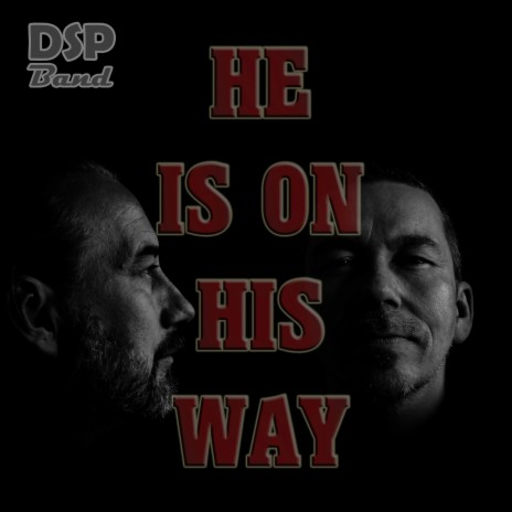 He Is on His Way | Boomplay Music