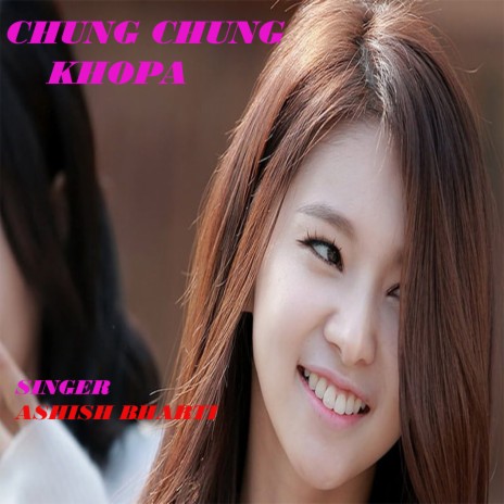 Chung Chung Khopa | Boomplay Music