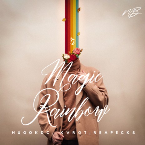 Magic Rainbow ft. KVROT & Hugokdc | Boomplay Music