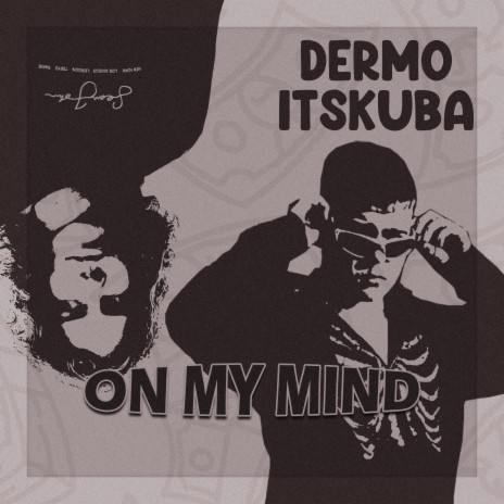 On My Mind ft. ItsKuba | Boomplay Music