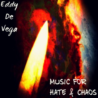 Music for Hate & Chaos