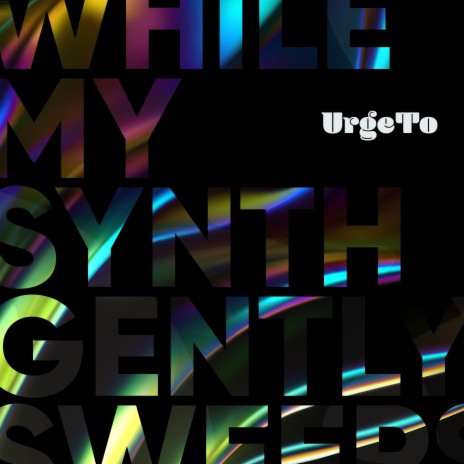 While My Synth Gently Sweeps | Boomplay Music