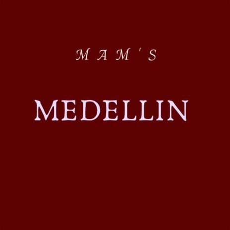 Medellin | Boomplay Music