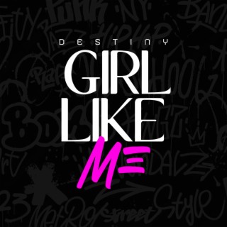 Girl Like Me