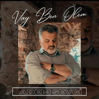 VAY BEN ÖLEM