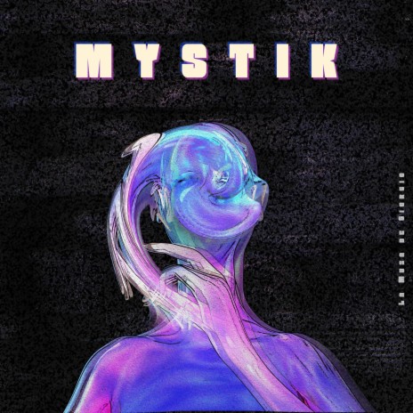 Mystik | Boomplay Music