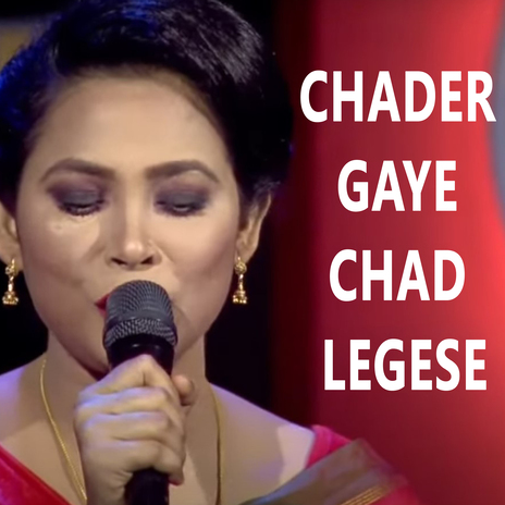 Chader Gaye Chad Legese | Boomplay Music