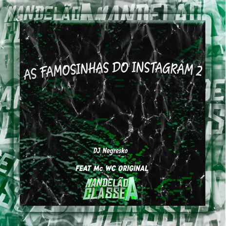 As Famosinhas do Instagram 2 ft. MC WC ORIGINAL | Boomplay Music