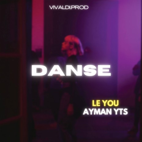 Danse ft. Ayman Yts | Boomplay Music