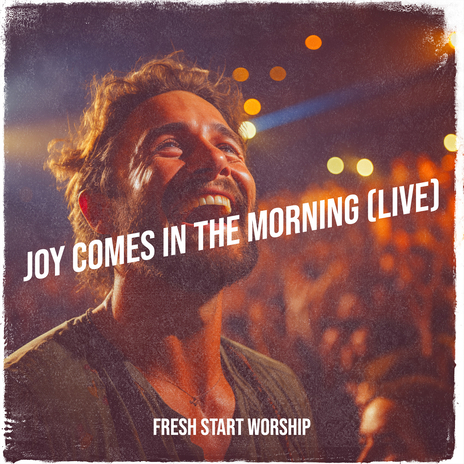 Joy Comes in the Morning (Live) | Boomplay Music