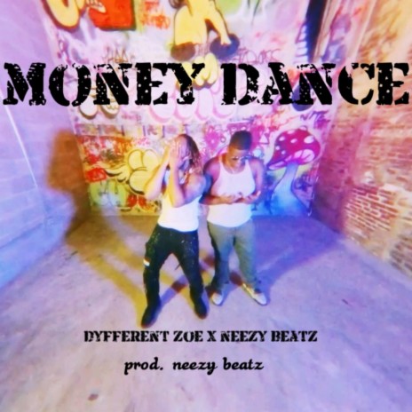 Money Dance ft. Neezy Beatz | Boomplay Music