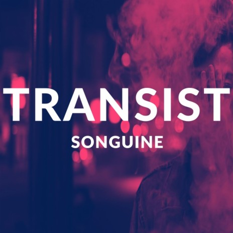 Transist | Boomplay Music