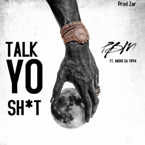 Talk Yo Shit ft. Andre Da Tippa | Boomplay Music