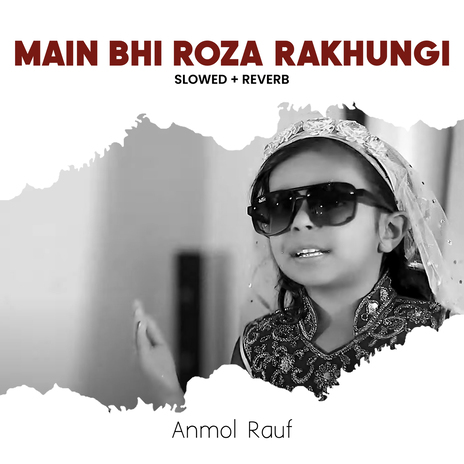 Main Bhi Roza Rakhungi (Lofi-Mix) | Boomplay Music