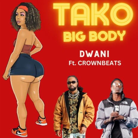 TAKO Big Body | Boomplay Music