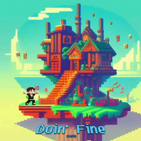 Doin' Fine | Boomplay Music