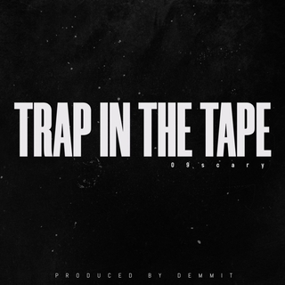 TRAP IN THE TAPE lyrics | Boomplay Music