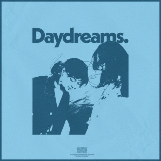 daydreams lyrics | Boomplay Music