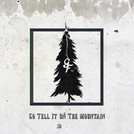 Go Tell It on the Mountain | Boomplay Music