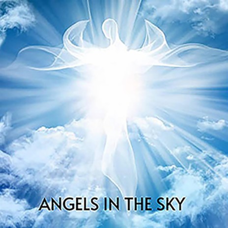 Angels In The Sky ft. Holly Drummond | Boomplay Music