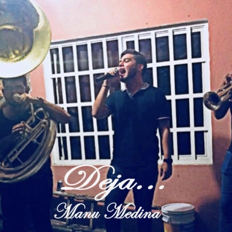 Deja (feat. Primera Sinaloense) (Live) | Boomplay Music