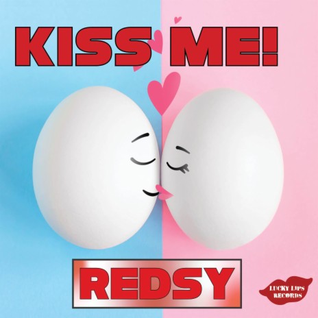 Kiss Me! | Boomplay Music