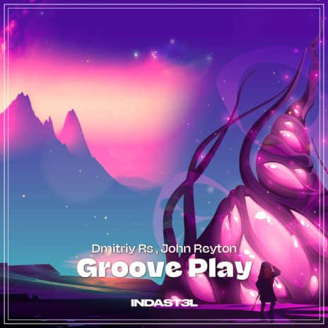 Groove Play ft. John Reyton