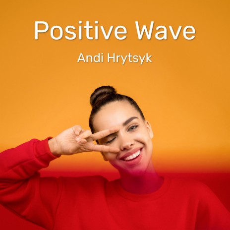 Positive Wave | Boomplay Music