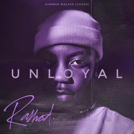 Unloyal (Summer Walker Cover) | Boomplay Music