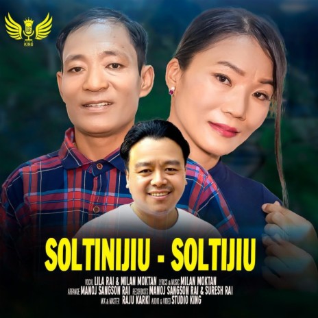 Soltinijiu Sotijiu ft. Lila Rai, Milan Moktan & Manoj Sangson Rai | Boomplay Music