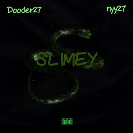 Slimey ft. Nyy27