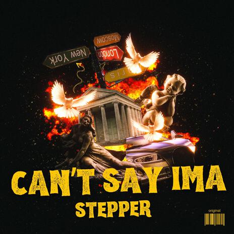 cant say ima stepper ft. Mr. Congo & ACP | Boomplay Music