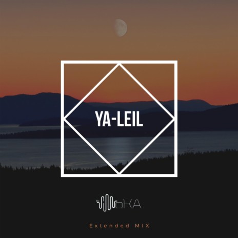 YA LEIL (Extended Mix) | Boomplay Music
