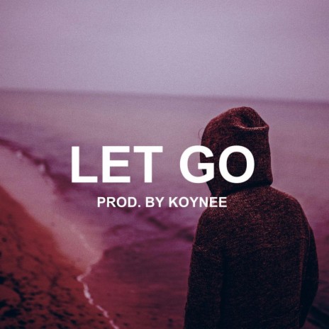 Let Go | Boomplay Music