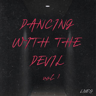 Dancing With The Devil