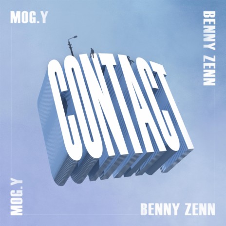 CONTACT ft. Benny Zenn | Boomplay Music