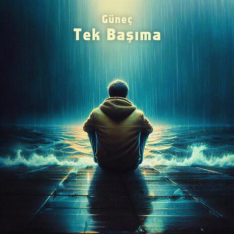 Tek Başıma | Boomplay Music