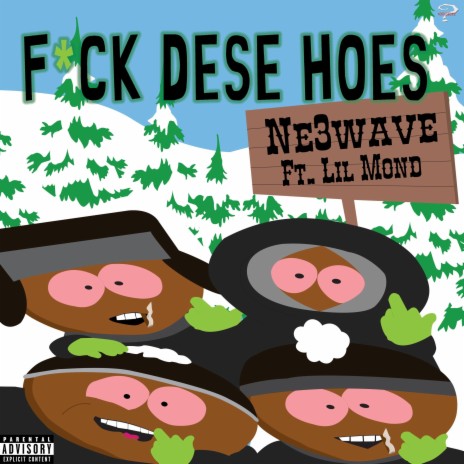 fuck dese hoes ft. lil mond | Boomplay Music