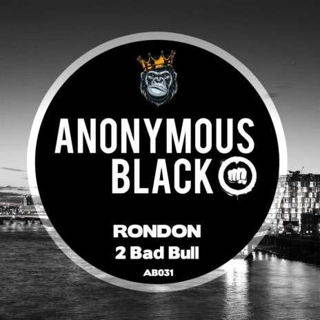 2 Bad Bull (Original Mix)