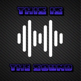 This Is the Sound